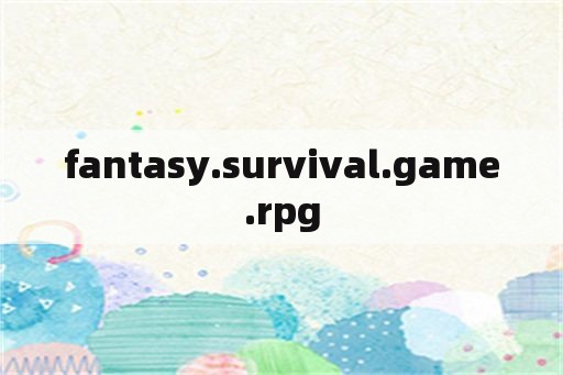 fantasy.survival.game.rpg